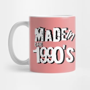 Made in the 1990's Mug